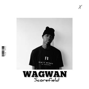 Wagwan (Explicit)