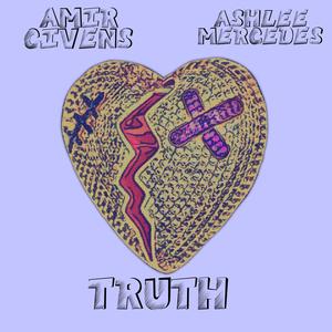 Truth (feat. Ashlee Mercedes)