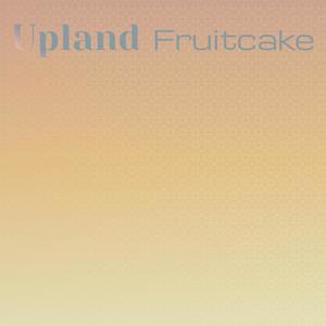 Upland Fruitcake