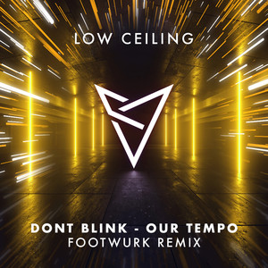 OUR TEMPO (FOOTWURK Remix)