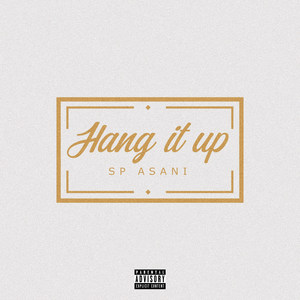 Hang It Up (Explicit)