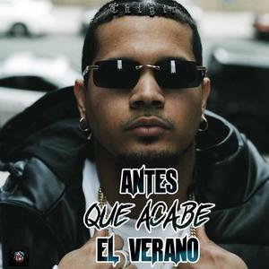 Antes que acabe el verano (Explicit)