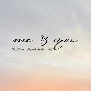 Me & You (feat. Dj Steeno & Zizi)