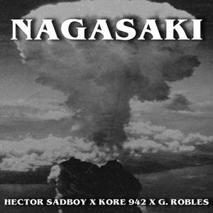 Nagasaki (feat. Kore942) (Explicit)