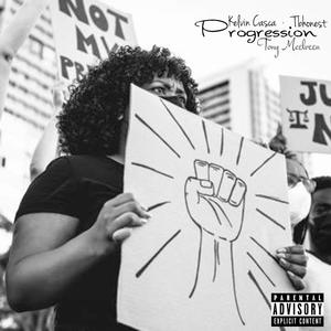 Progression (feat. Tbhonest & Tony Mcelveen) [Explicit]