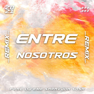 Entre Nosotros (Remix)