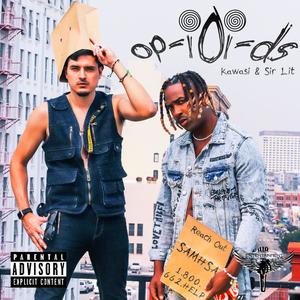 Opioids (feat. Sir Lit) [Explicit]