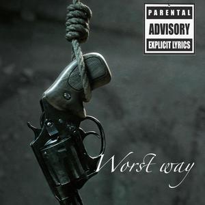 Worst way (Explicit)