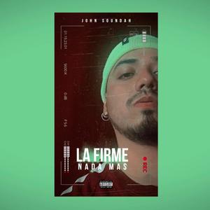 La firme nada mas (Explicit)