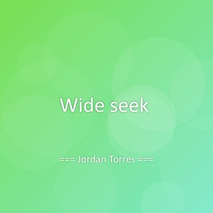 Wide seek