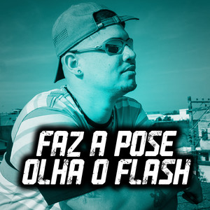 Faz a pose olha o flash (Explicit)