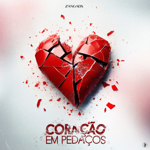 Coração Em Pedaços (Explicit)