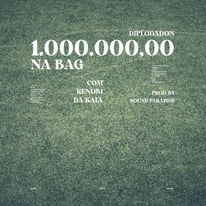 UM MILHAO NA BAG (feat. KENOBI DA KAIA) [Explicit]