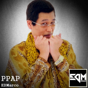 PPAP (EDMarco Remix)