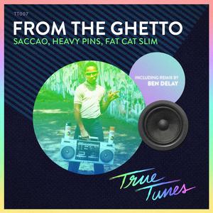 From the Ghetto (Ben Delay Remix)