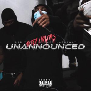 Unannounced (feat. Chvmps & Hardaway) [Explicit]