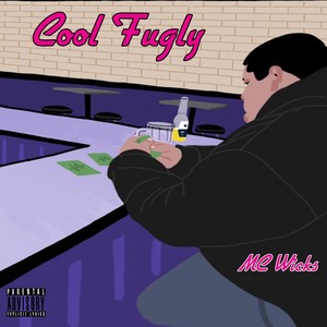 Cool Fugly (Explicit)