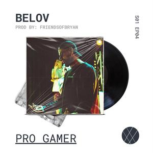 PRO GAMER (S01 EP04) (feat. friendsofbryan) (Explicit)