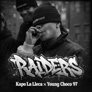 RAIDERS (feat. Young Choco 97) (Explicit)