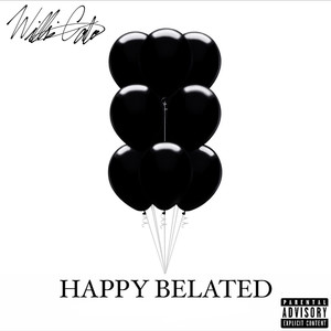 Happy Belated (Explicit)