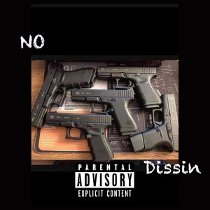 No Dissin (Explicit)