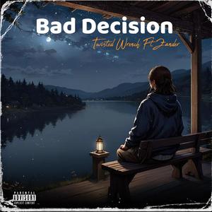 Bad Decisions (feat. Big Zan) [Explicit]