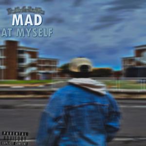 Mad at MYSELF (2025 Remastered Version|Explicit)