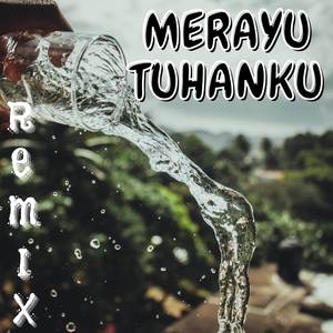 MERAYU TUHAN (REMIX)