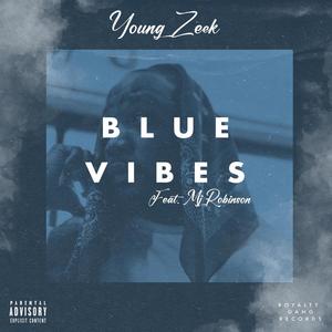 Blue vibes (feat. MJ Robinson) (Explicit)