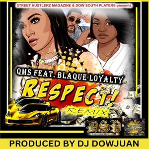 Respect (feat. Mb, Qms & Blaque Loyalty) [Remix] [Explicit]