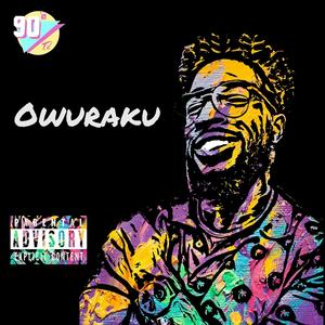 Owuraku (Explicit)