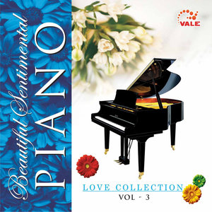 Beautiful Sentimental Piano, Vol. 3