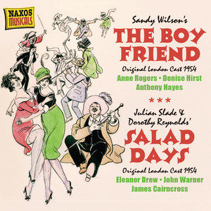 Wilson: Boy Friend (The) [Orginal London Cast] / Slade: Salad Days (Original London Cast) [1954]