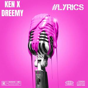 #LYRICS (feat. Dreemy) [Explicit]