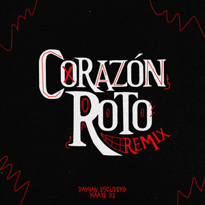 Corazón Roto Pt.3 (Remix) [Explicit]