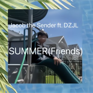 Summer (Friends) (feat. DZJL)