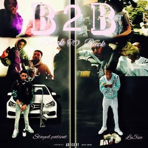 Back 2 back (feat. Lu5ive) (Explicit)