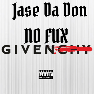 No Fux Givenchy (Explicit)