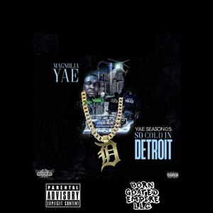 Yae Season 0.5: So Cold In Detroit (Explicit)