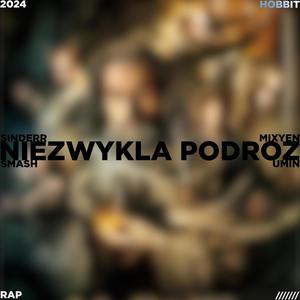 Niezwykła Podróż (feat. Mixyen) [Explicit]