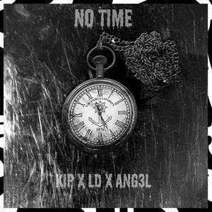 No Time (feat. Ang3l) [Explicit]