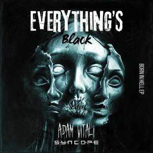 Everything's Black (Explicit)