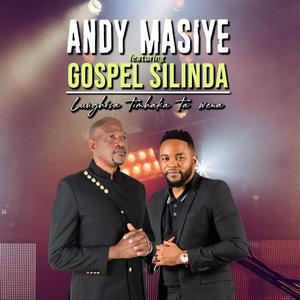 Lunghisa timhaka ta wena (feat. Gospel Silinda)