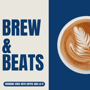 Brew & Beats - Morning Vibes with Coffee and Lo-fi