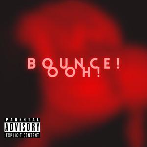 Bounce ( OOH) [Explicit]