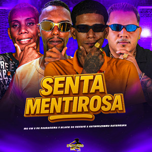 SENTA MENTIROSA (Explicit)