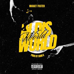 In Dis World (Explicit)