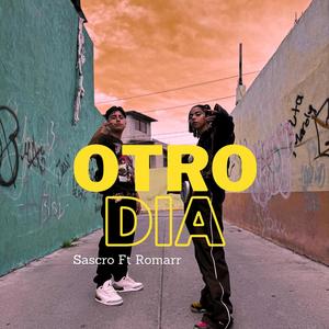 Otro Dia (feat. Romarr) (Explicit)