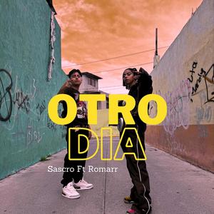 Otro Dia (feat. Romarr) [Explicit]