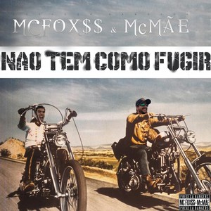 Não Tem Com Fugir (Explicit)